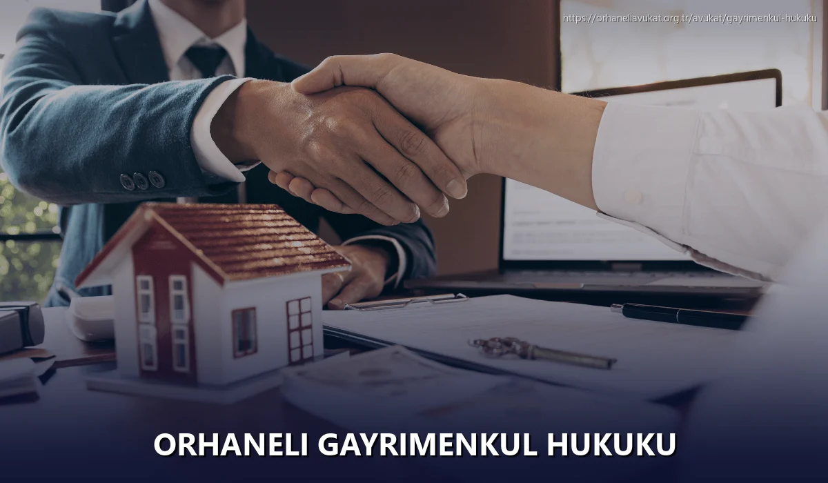 Orhaneli Gayrimenkul Hukuku